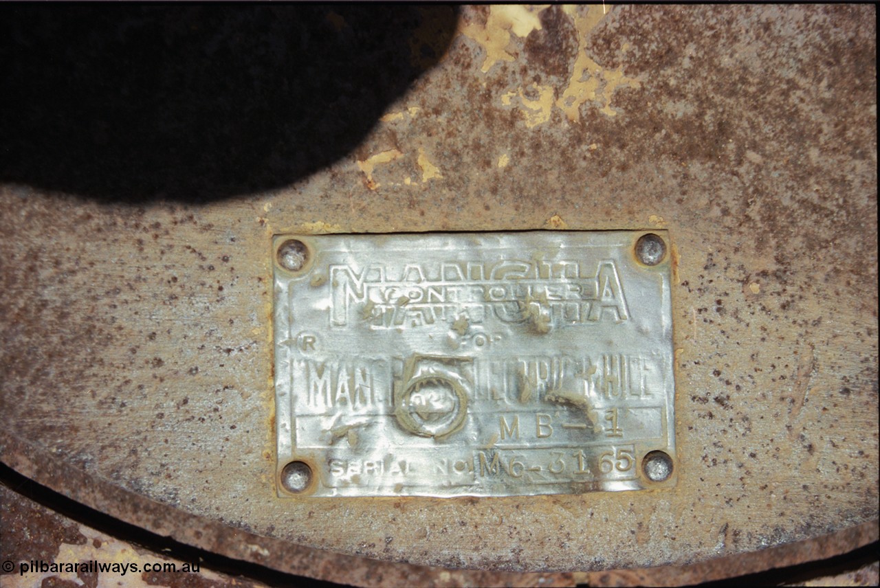 197-30
Wittenoom, Colonial Mine, builders plate for Mancha type MB1 controller, serial number M6 3165.
Keywords: Mancha;MB1;M6-3165;